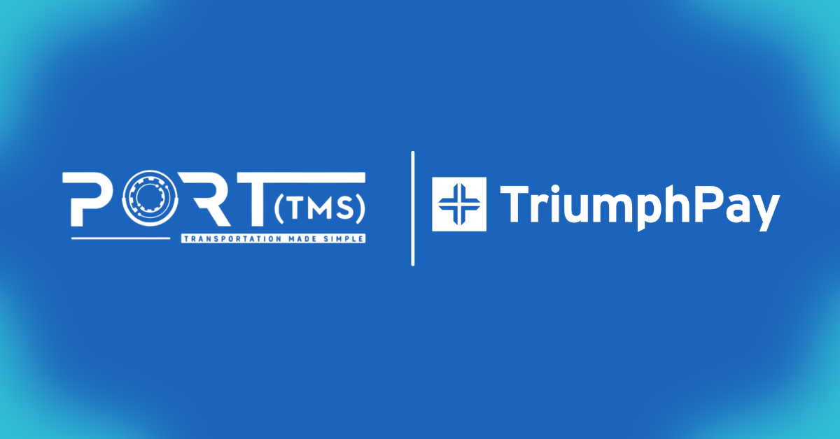 Port TMS Announces Integration with TriumphPay to Deliver Next-Generation Audits and Payments