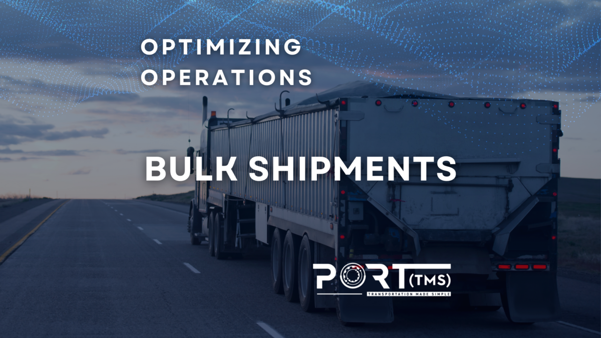 Bulk Shipments PortTMS Blog