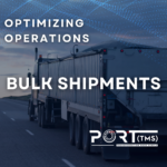 Bulk Shipments PortTMS Blog