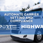 A white semi-truck driving on a highway with trees and a cloudy sky in the background. Overlay text reads “Automate Carrier Vetting and Compliance – Port TMS + Highway.” The image represents carrier safety, identity verification, and risk mitigation in transportation.