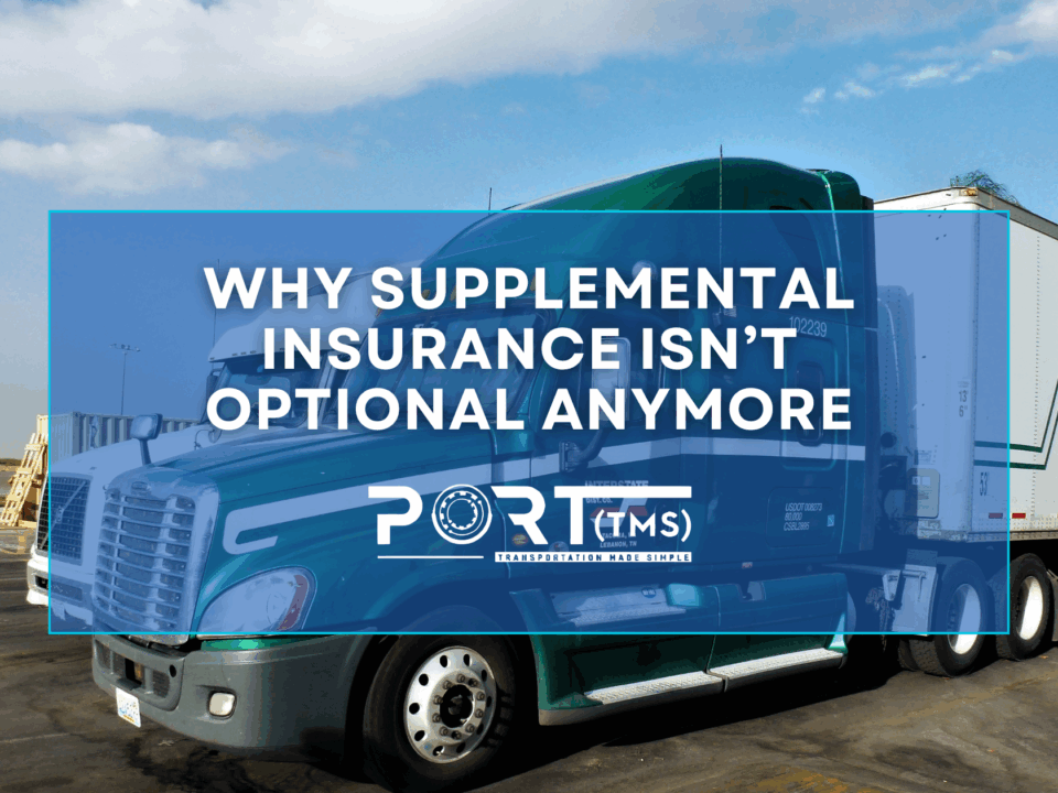 A green semi-truck with a white trailer parked in a lot, overlaid with the headline 'Why Supplemental Insurance Isn’t Optional Anymore' and the logos for Port TMS and AI Dispatch Agent.